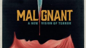 James Wan’s ‘Malignant’ (spoiler free review)