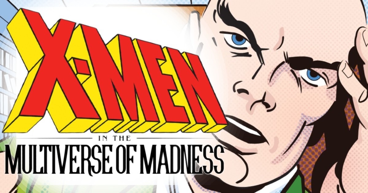 Theory: How X-MEN '97 Could Tie Into the Multiverse Theory: How X-MEN '97 Could Tie Into the Multiverse
