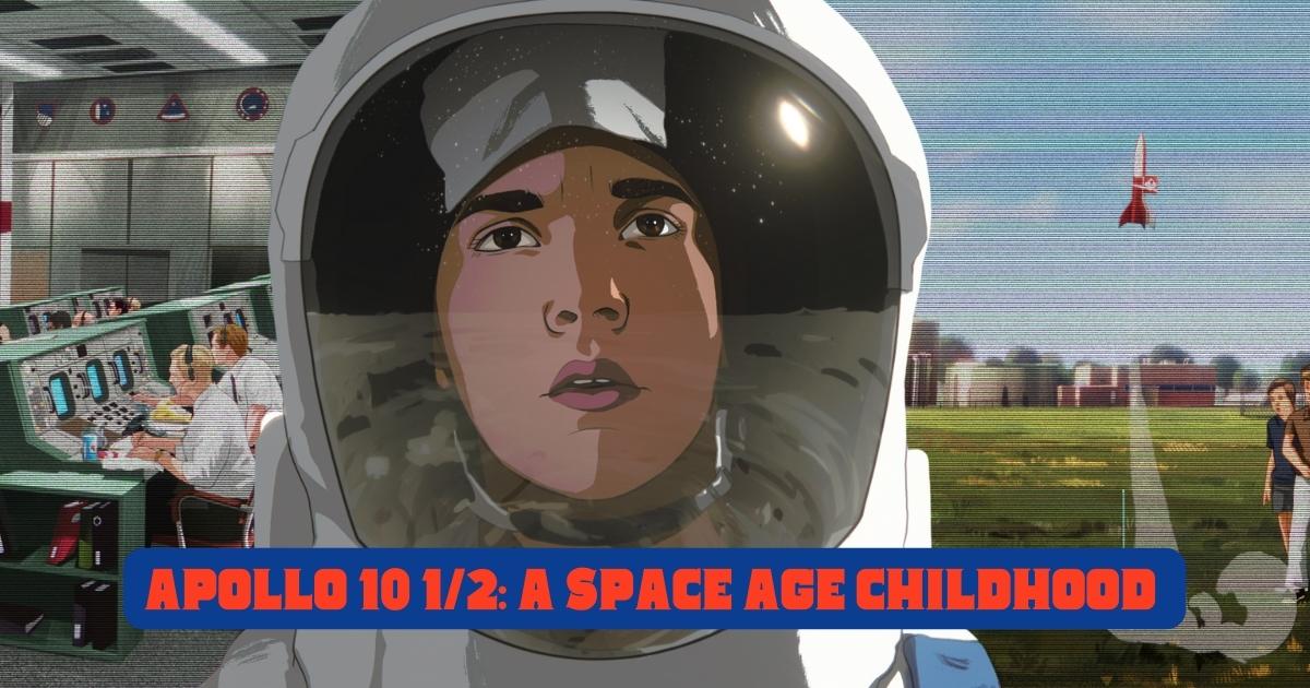Apollo-10 1/2 A Space Age Childhood