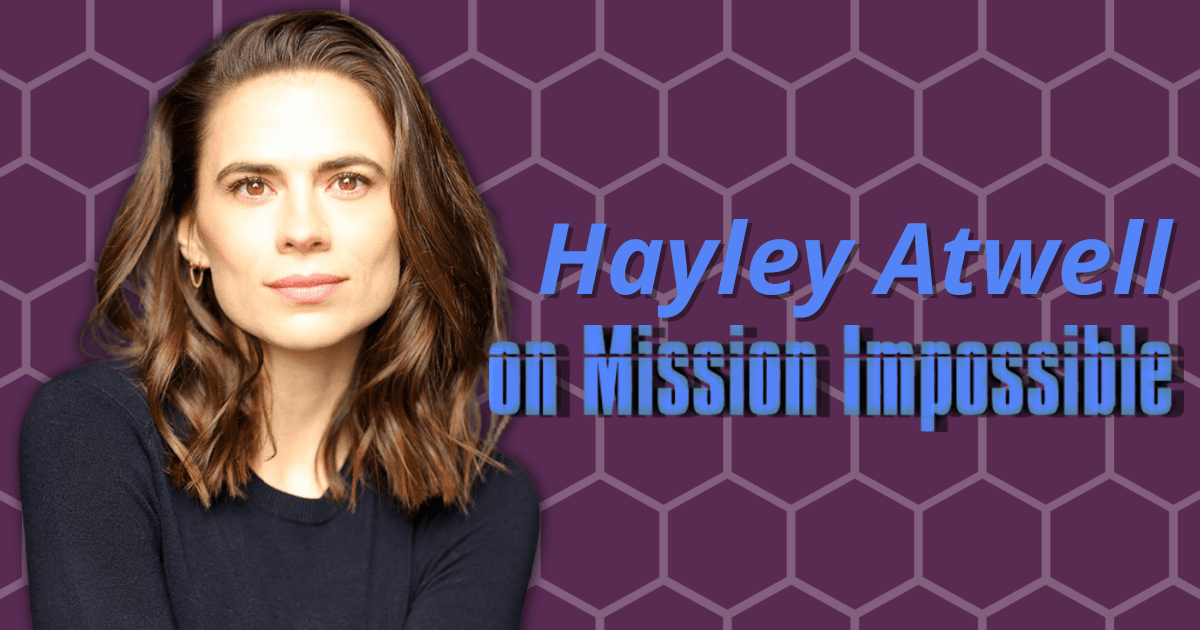 Hayley Atwell on Mission Impossible