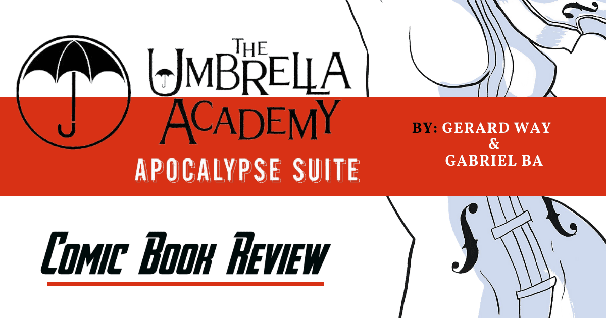 Comic Book Review: The Umbrella Academy – Apocalypse Suite