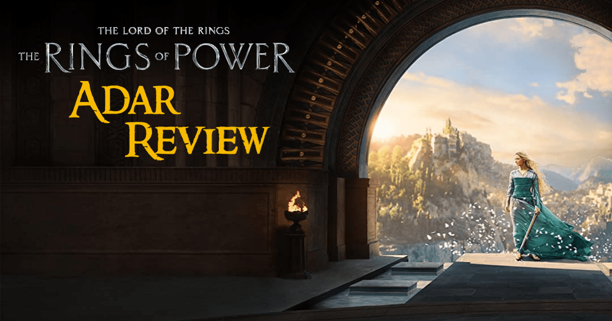 The Lord of the Rings: The Rings of Power Adar Review Banner