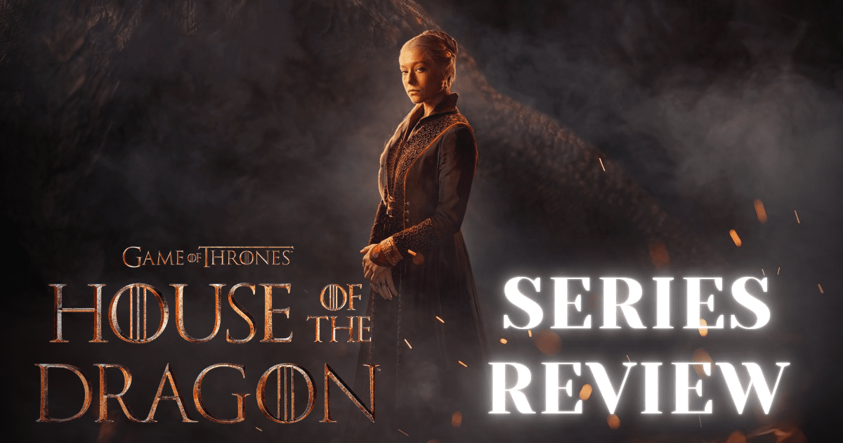 Review: ‘House of the Dragon’ Season 1