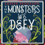 The Monsters We Defy Banner