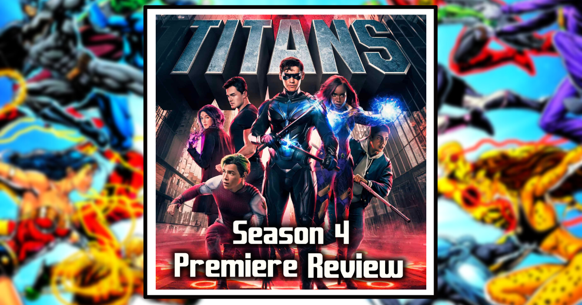 Titans Season 4 Premiere Review Banner
