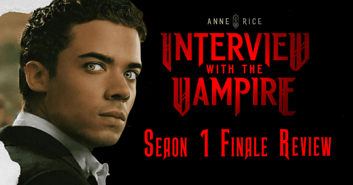 Interview With The Vampire Season 1 finale review banner