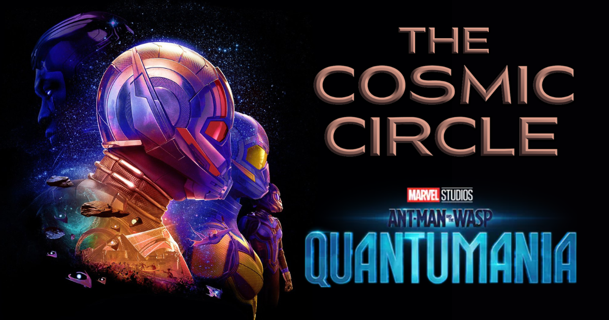 Cosmic Circle Ep. 21: Ant-Man and the Wasp: Quantumania